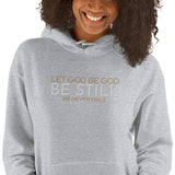 LET GOD BE GOD HOODIE *BLESS