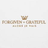 FORGIVEN AND GRATEFUL *GOLD EDITION