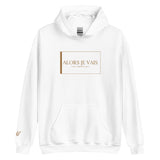 ALORS JE VAIS HOODIE - LIVE CHRISTIANLY (SPEC - GOLD EDITION)