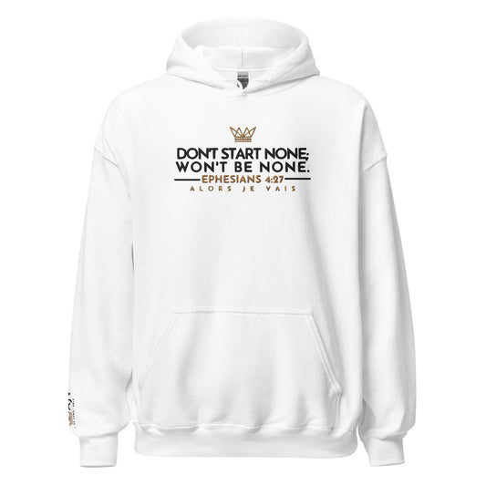 DONT START NONE - WONT BE NONE HOODIE