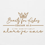 BEAUTY FOR ASHES *GOLD EDITION