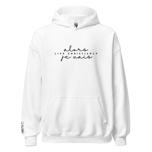 ALORS JE VAIS HOODIE *CC *CALI - CLASSIC + WRSHP