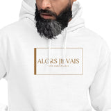 ALORS JE VAIS HOODIE - LIVE CHRISTIANLY (SPEC - GOLD EDITION)