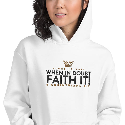 FAITH IT! HOODIE *WRSHP