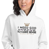 I NEED GOD... HOODIE *WRSHP