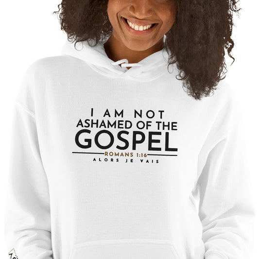 I AM NOT ASHAMED OF THE GOSPEL HOODIE *WRSHP-2