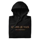 GOLD LUXURY ALORS JE VAIS CLASSIC LIVE CHRISTIANLY HOODIE