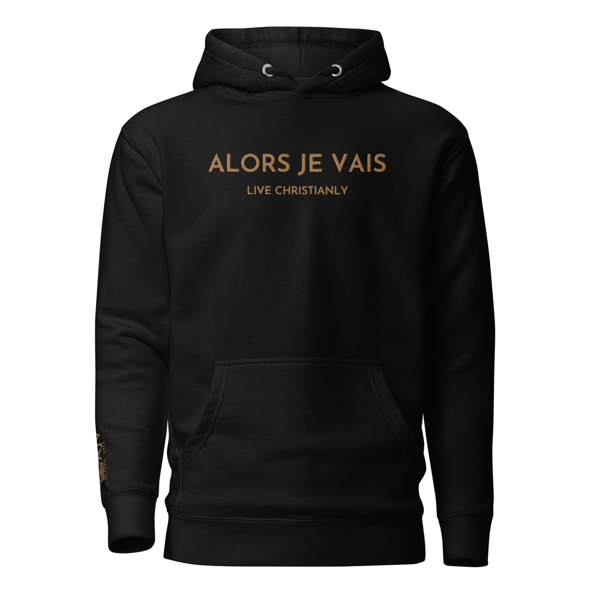 GOLD LUXURY ALORS JE VAIS CLASSIC LIVE CHRISTIANLY HOODIE