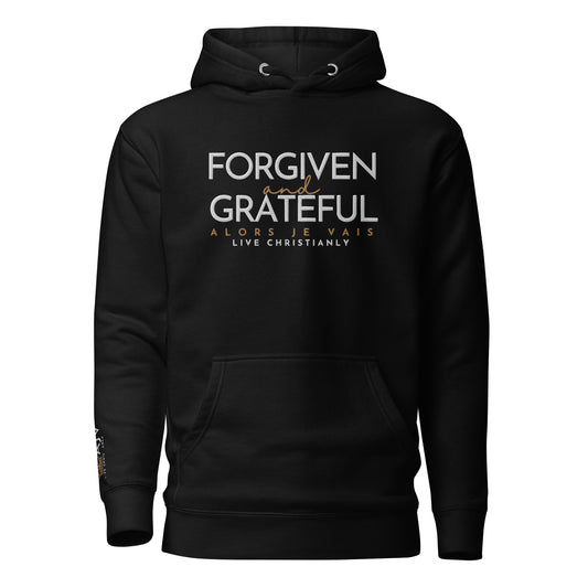 FORGIVEN AND GRATEFUL LUXURY HOODIE