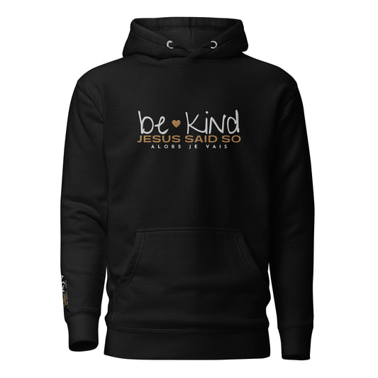 BE KIND LUX HOODIE *BLESS