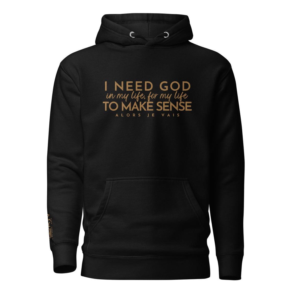 I NEED GOD GOLD LUX HOODIE