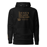 JESUS IS LOVE WELL SAID GOLD LUX HOODIE