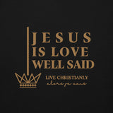 JESUS IS LOVE WELL SAID GOLD LUX HOODIE