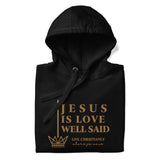 JESUS IS LOVE WELL SAID GOLD LUX HOODIE