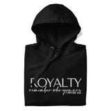 ROYALTY REMEMBER WHO YOU ARE LUX HOODIE