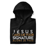 JESUS MAKE ME YOUR SIGNATURE BOLD VRS LUXURY HOODIE