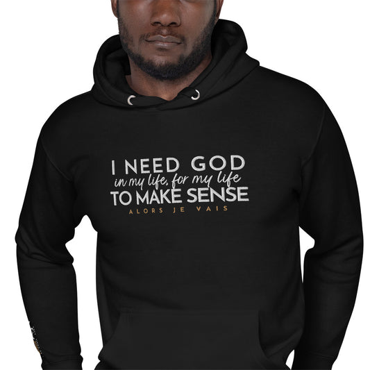 I NEED GOD LUX HOODIE