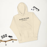 ALORS JE VAIS - LIVE CHRISTANLY CLASSIC LUXURY HOODIE