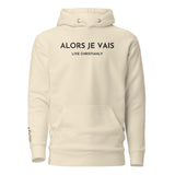 ALORS JE VAIS - LIVE CHRISTANLY CLASSIC LUXURY HOODIE