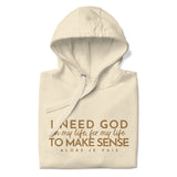 I NEED GOD GOLD LUX HOODIE