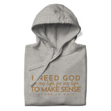 I NEED GOD GOLD LUX HOODIE