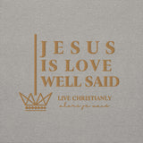 JESUS IS LOVE WELL SAID GOLD LUX HOODIE