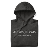 ALORS JE VAIS CLASSIC LUXURY HOODIE