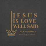 JESUS IS LOVE WELL SAID GOLD LUX HOODIE