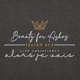 BEAUTY FOR ASHES LUXURY HOODIE STYLE BLESS