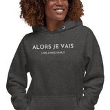 ALORS JE VAIS CLASSIC LUXURY HOODIE