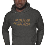 I NEED GOD GOLD LUX HOODIE