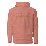 I NEED GOD WORSHIP HOODIE