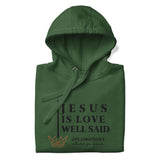 JESUS IS LOVE WELL SAID LUX HOODIE