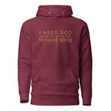 I NEED GOD WORSHIP HOODIE