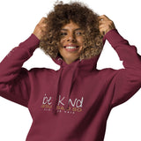 BE KIND LUX HOODIE *BLESS