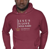 JESUS IS LOVE WELL SAID LUX HOODIE