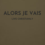 ALORS JE VAIS - LIVE CHRISTANLY CLASSIC LUXURY HOODIE