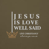 JESUS IS LOVE WELL SAID LUX HOODIE