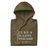 JESUS IS LOVE WELL SAID LUX HOODIE