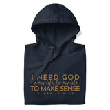 I NEED GOD WORSHIP HOODIE