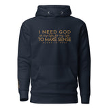 I NEED GOD WORSHIP HOODIE