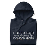 I NEED GOD LUX HOODIE