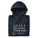 JESUS IS LOVE WELL SAID LUX HOODIE