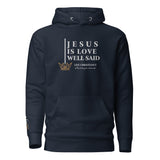 JESUS IS LOVE WELL SAID LUX HOODIE