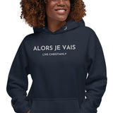 ALORS JE VAIS CLASSIC LUXURY HOODIE