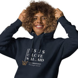 JESUS IS LOVE WELL SAID LUX HOODIE