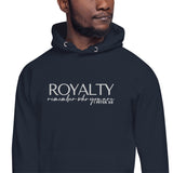 ROYALTY REMEMBER WHO YOU ARE LUX HOODIE