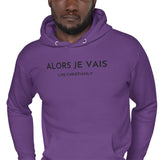 ALORS JE VAIS - LIVE CHRISTANLY CLASSIC LUXURY HOODIE