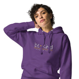 BE KIND LUX HOODIE *BLESS