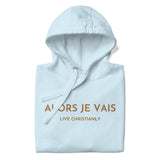 GOLD LUXURY ALORS JE VAIS CLASSIC LIVE CHRISTIANLY HOODIE